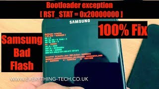 Bootloader Exception Samsung Android Bad Flash 100% Fix