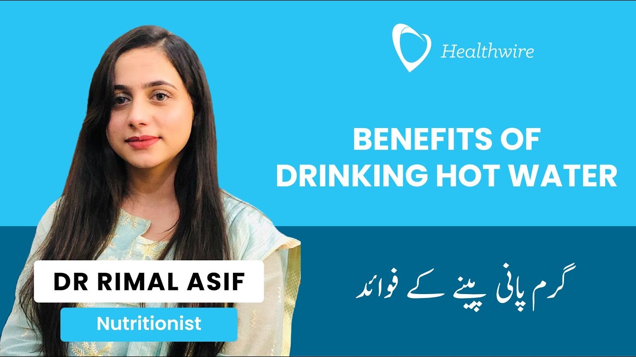 Benefits of Drinking Hot Water in Urdu/Hindi Garam Pani Ky Health