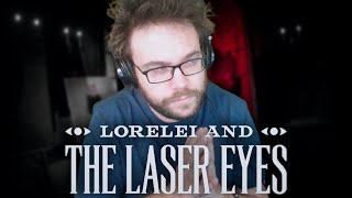 IꟼH ƎЯꓭƎZ | Lorelei and the Laser Eyes