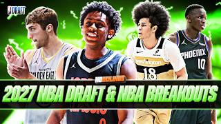 2027 NBA Draft + NBA Breakout Candidates You NEED to Know