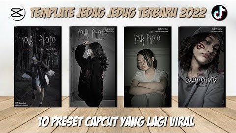 Template Capcut Jedag Jedug || 10 Preset Capcut Viral 2022 || Part 26