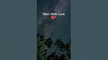 LOVE Fact #13: Why Men Hide Their Feelings ❤️‍🩹 (Male Psychology in Love)