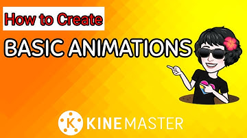 How to Make Very Basic Animations in Kinemaster/English