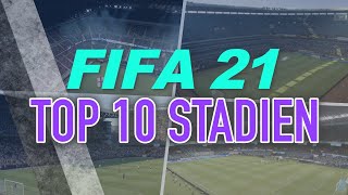 TOP 10: Die geilsten Stadien in FIFA 21