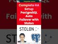 PostgreSQL Auto Failover with Stolon 🔥 Complete HA Setup Step by Step #PostgreSQL #HA #Stolon #dba