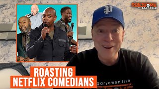 Celebrity Roasting Netflix comedians | #Getsome w/ Gary Owen 310 Wealth