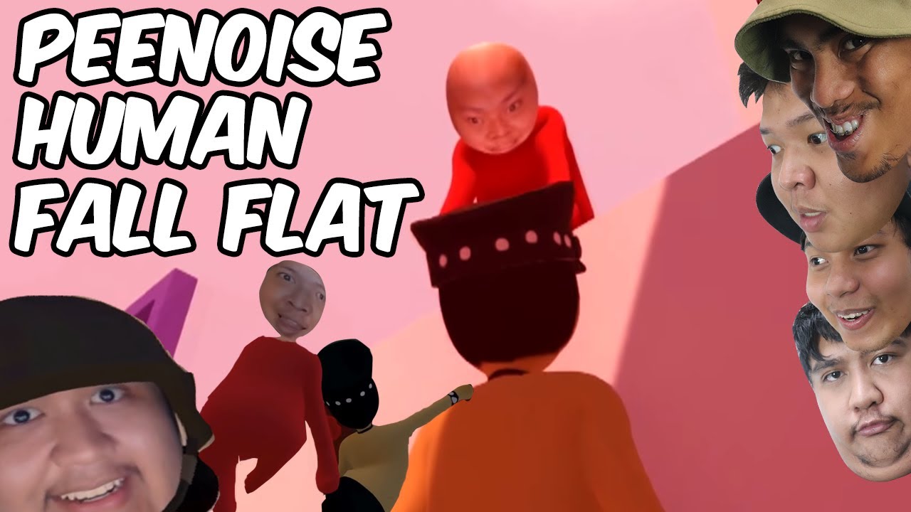PEENOISE PLAY HUMAN FALL FLAT - FUNNY MOMENTS (FILIPINO) #1