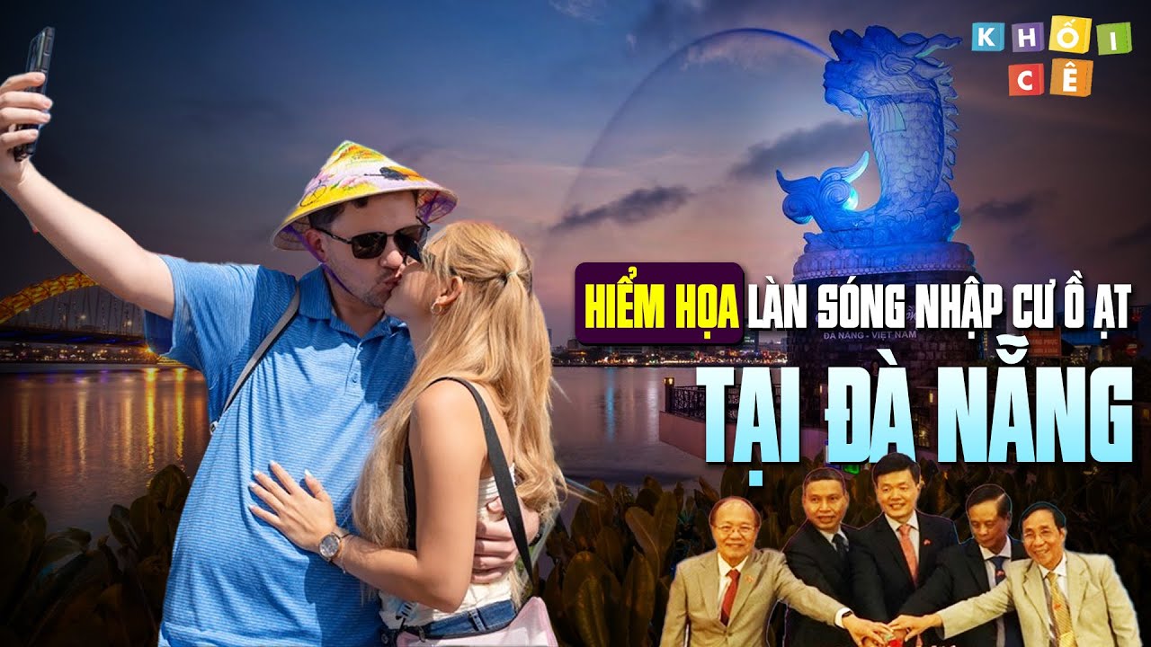 ĐÀ NẴNG TRƯỚC MỐI HIỂM HỌA CỦA LÀN SÓNG NHẬP CƯ Ồ ẠT