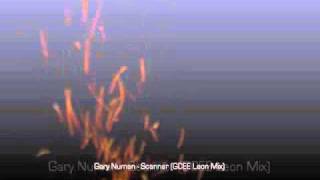 Gary Numan - Scanner (GCEE Leon Mix).wmv