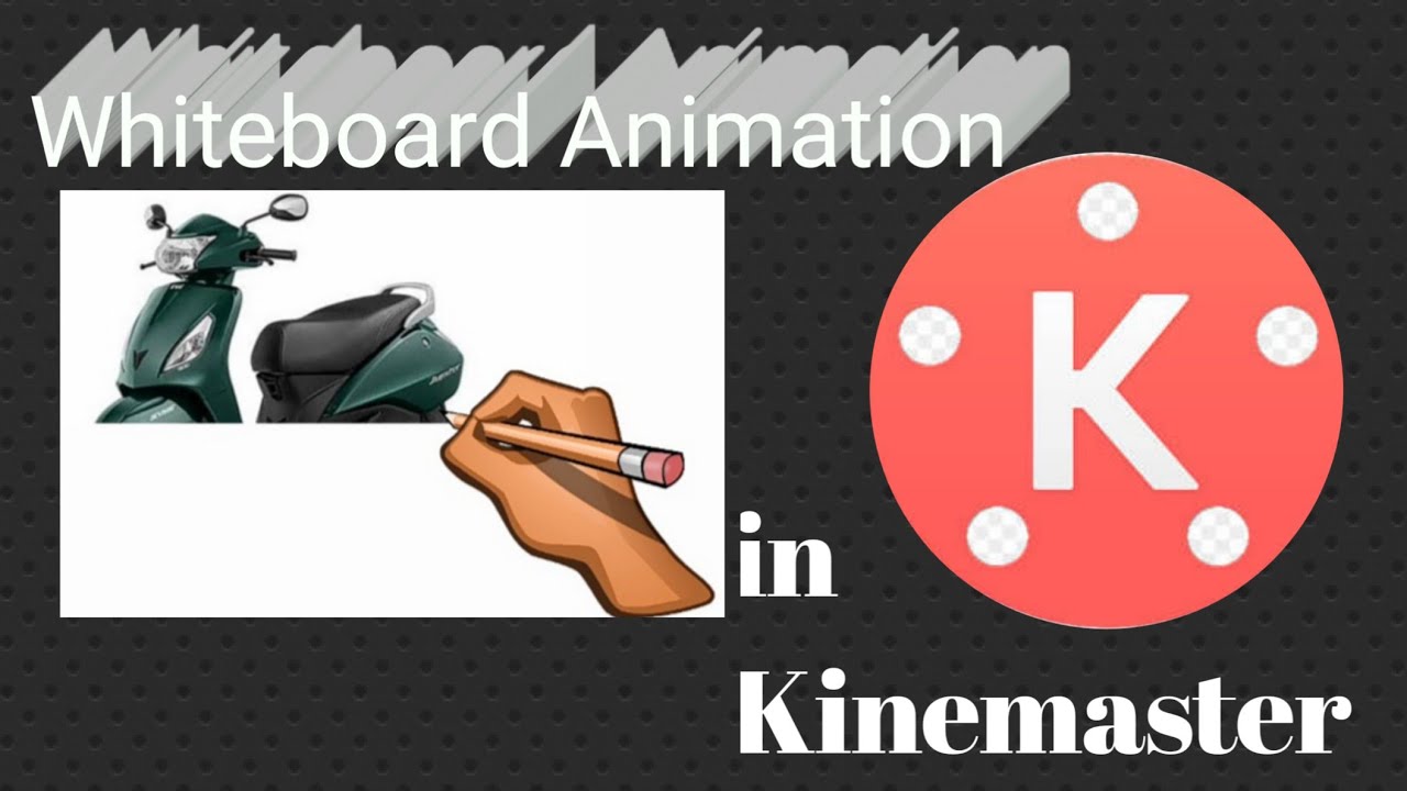 How To Make WhiteBoard Animation Video In Kinemaster Application ...