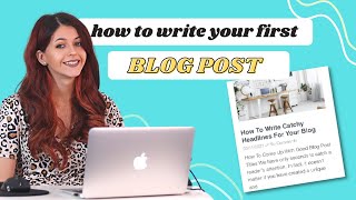 How to write and publish your first blog post ever  10 Tips For New Bloggers