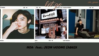 [THAISUB l แปล] NOA - LET GO feat. JEON WOONG (AB6IX)