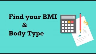 Know your BMI & Body Type