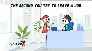 The second you try to leave a job #animation #work #worklife #job #funny #funnyvideo #corporate 