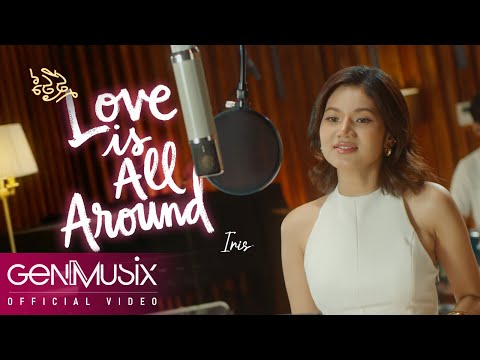 Love is All Around (ថ្ងៃថ្មី) | អាយរីស - Iris | Official Video