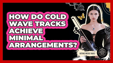How Do Cold Wave Tracks Achieve Minimal Arrangements?