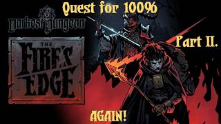 Quest for 100% AGAIN! - part II.