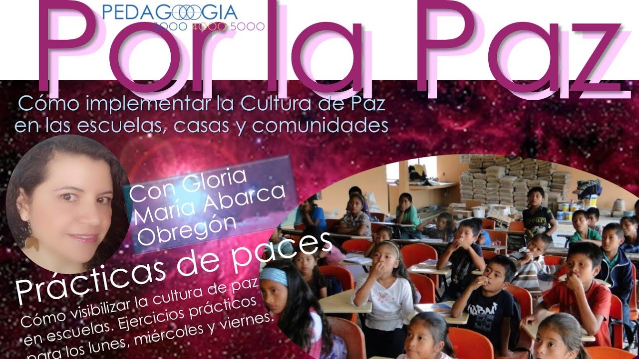 #6. Por la Paz. Cómo visibilizar la cultura de paz en las escuelas ...