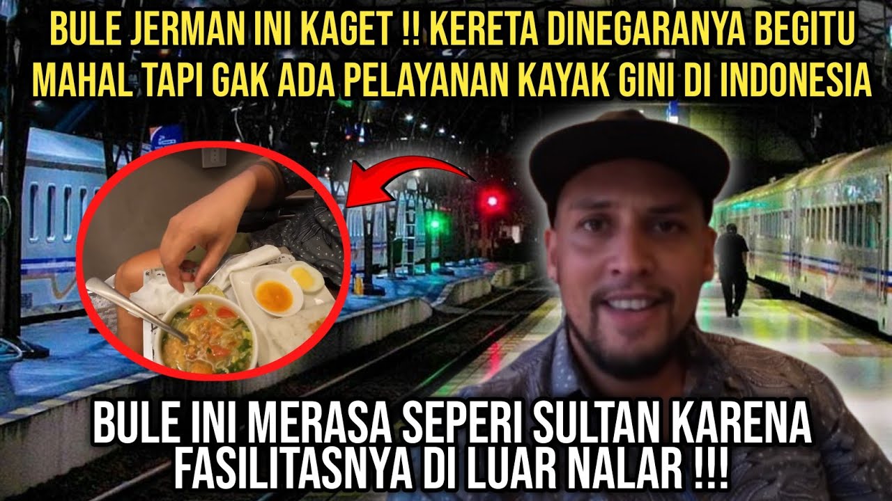 Bule Jerman Ini Kaget! Lebih Mahal Kereta Jerman Kelas 1 Tapi Pelayanan-nya Kalah Dengan Indonesia
