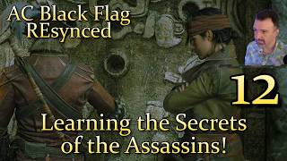 Learning the Secrets of the Assassins! DSP Plays It: Assassins Creed Black Flag Resynced (PC) Pt12