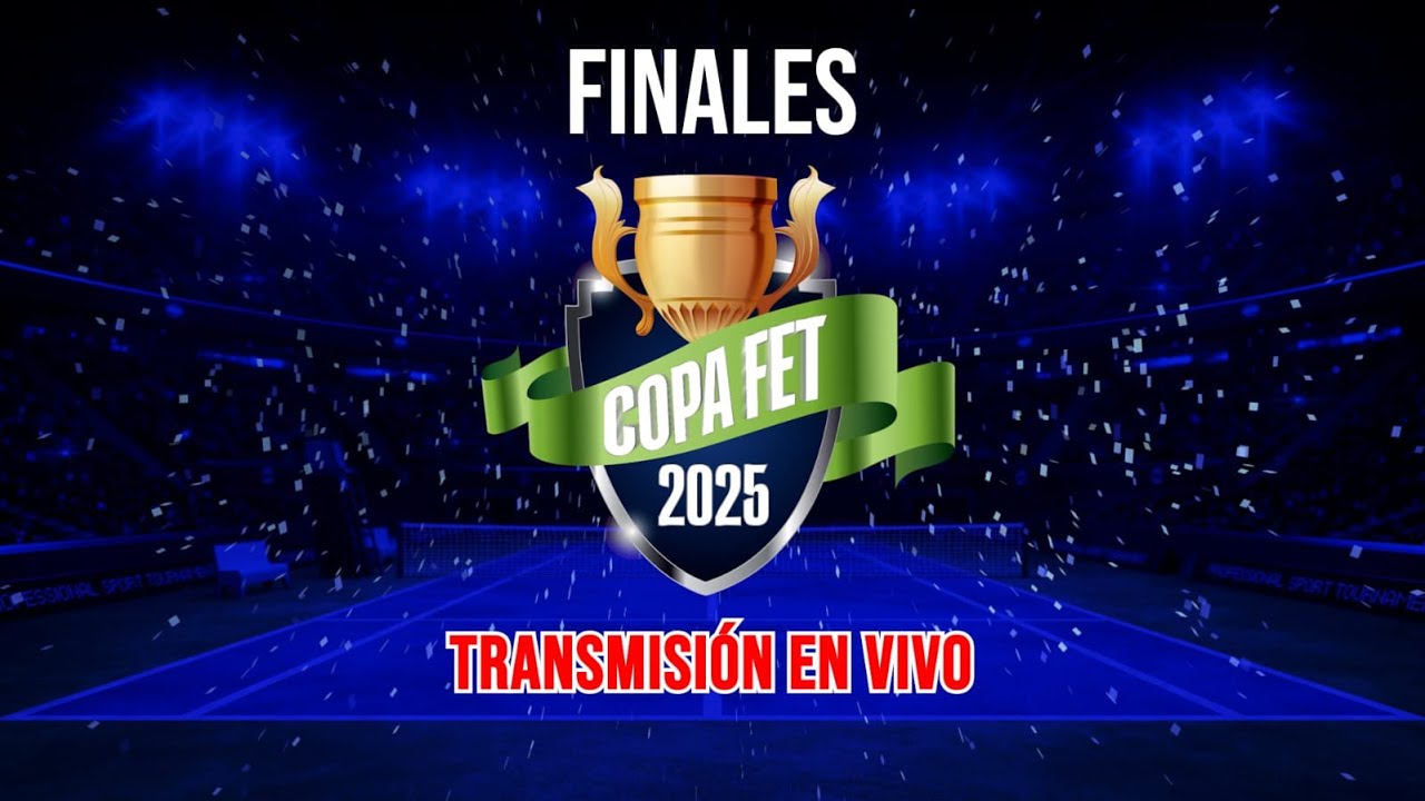 FINAL SINGLES 12 VARONES - CAMPEONATO NACIONAL COPA FET 2025