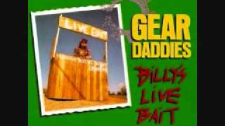 Video thumbnail of "The Gear Daddies- Stupid Boy"