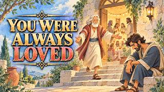 The Love You Have Been Working For Was Already Yours — Luke 15 Explained Simply