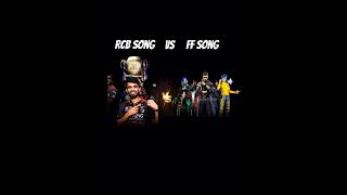 Rcb song 🆚 free fire song who wins😳? #freefire #ffshorts