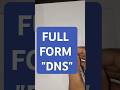 DNS Full Form | What is the Full Form of DNS in Computer? #shorts