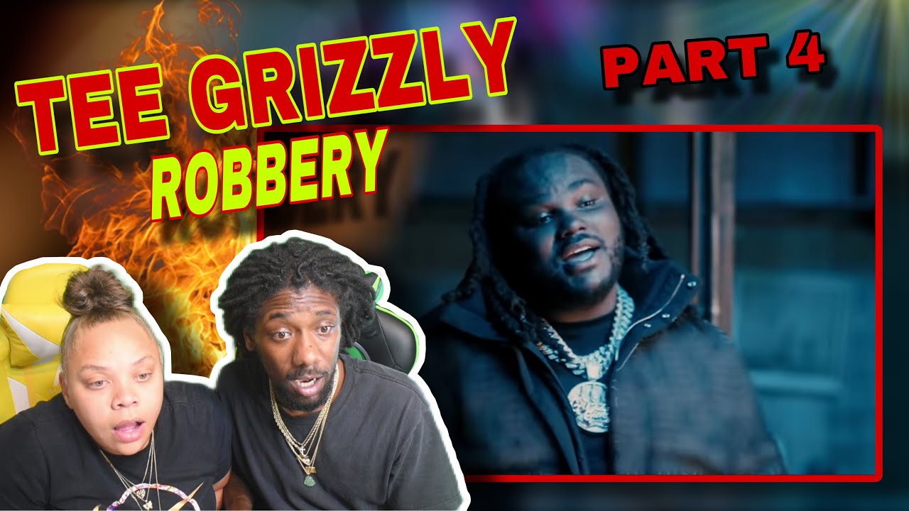 Tee Grizzley - Robbery Part 4 [Official Video] Reaction - YouTube