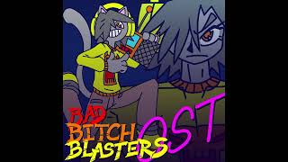 NEVER RECOVER - Bad Bitch Blasters OST 011