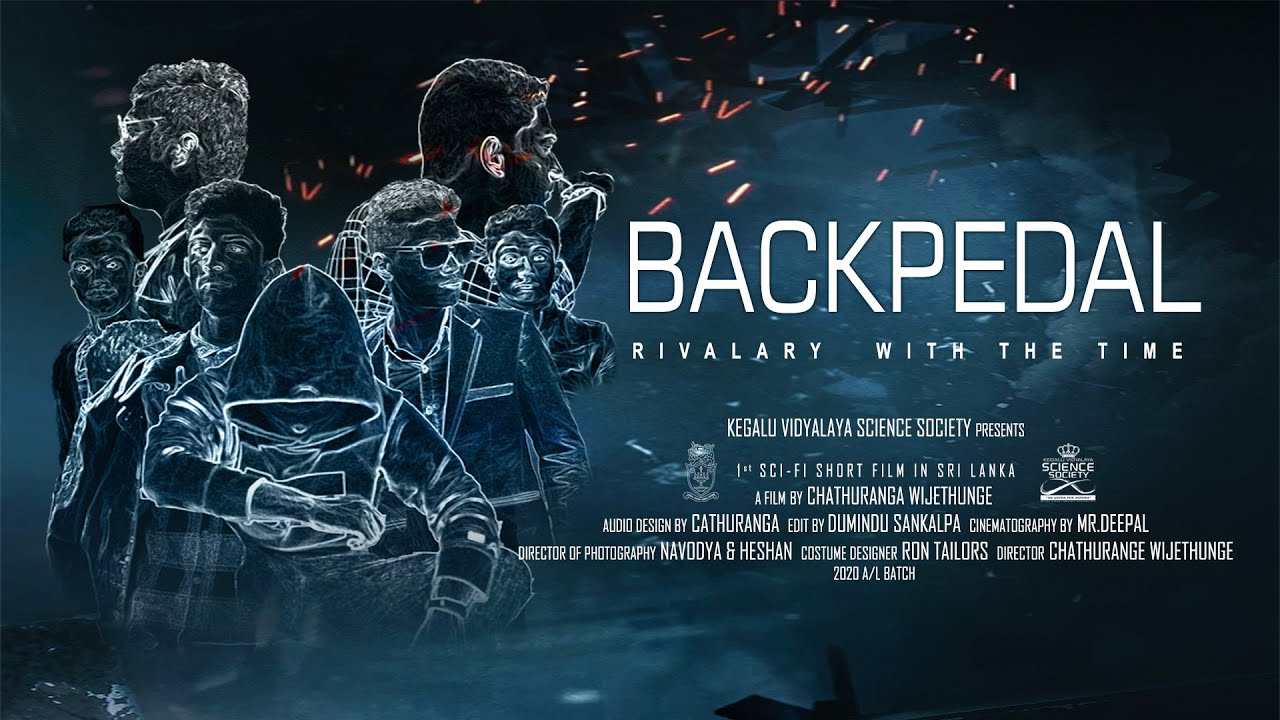 Backpedal - The official short film of Kegalu vidyalaya science day - 2019