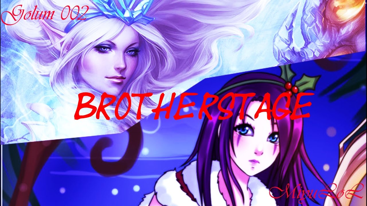 BROTHERSTAGE! - League Of Legends High elo Diamond Duoq Montage (MiyuLoL & Golum 002) by MiyuLoL