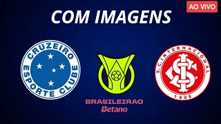 CRUZEIRO X INTERNACIONAL/BRASILEIRÃO 2024/AO VIVO COM IMAGENS