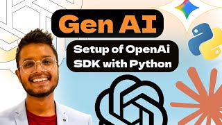 4) Setup of OpenAI SDK with python | Python Agentic AI Developer Bootcamp