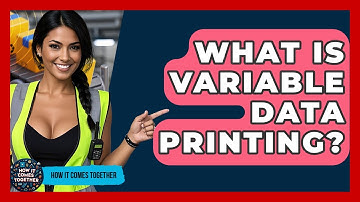 What Is Variable Data Printing? - How It Comes Together