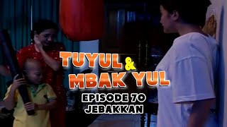 Tuyul dan Mbak Yul Episode 70: The Trap