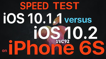 iPhone 6S : Speed Test iOS 10.1.1 vs iOS 10.2 Final (Build 14C92)