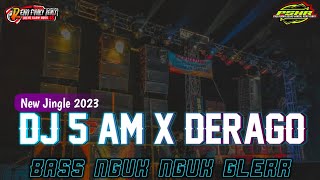 DJ 5 AM X DERAGO FULL BASS STYLE PARGOY TERBARU 2023