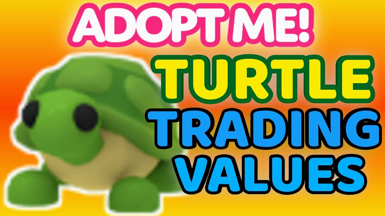 Roblox Adopt Me Trading Values - What is Turtle Worth