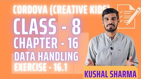 Class 8 Cordova Math | Chapter 16 : data handling | Exercise 16.1 | Full Solutions & Explanation