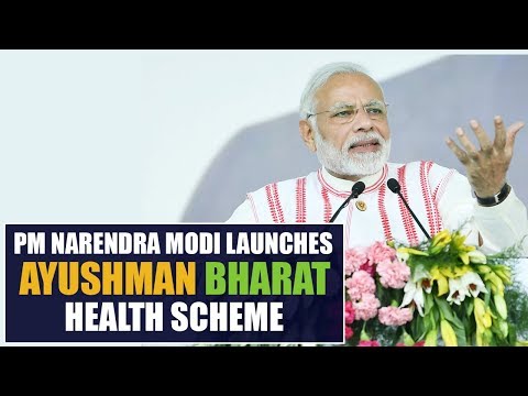 PM Narendra Modi launches Ayushman Bharat - PMJAY