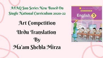 AFAQ English Class 3 Unit 9 Art Competition Urdu Translation Single National Curriculum
