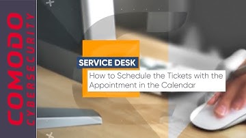 How to Schedule Service Desk Tickets with the Appointment in Calendar