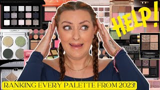RANKING EVERY EYESHADOW PALETTE I TRIED IN 2023!