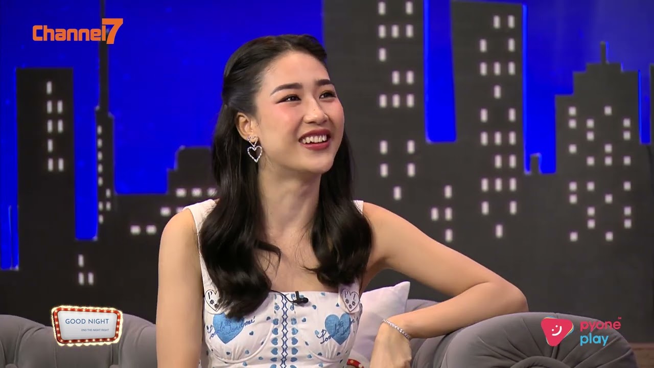 ချစ်စရာကရင်မလေး နဲ့ စကားစမြည် | Good Night Show Myanmar | Channel 7