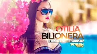 Otilia   Bilionera Remix   Nkd & Tricky Beats
