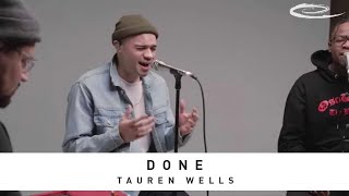 TAUREN WELLS - Done: Song Session chords