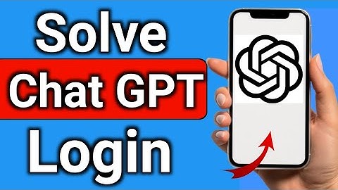"How to Solve ChatGPT App Login Problem":