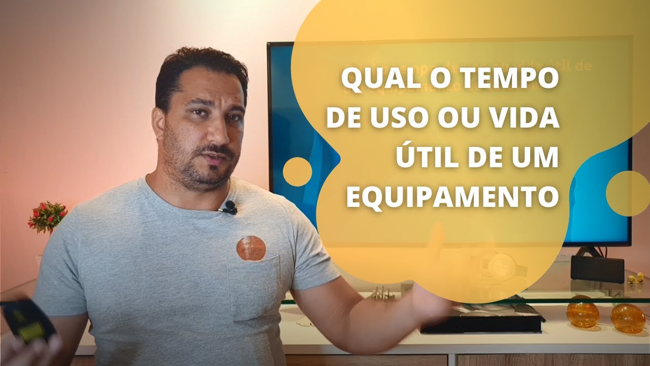 QUAL O TEMPO DE USO OU VIDA ÚTIL DE UM EQUIPAMENTO - YouTube